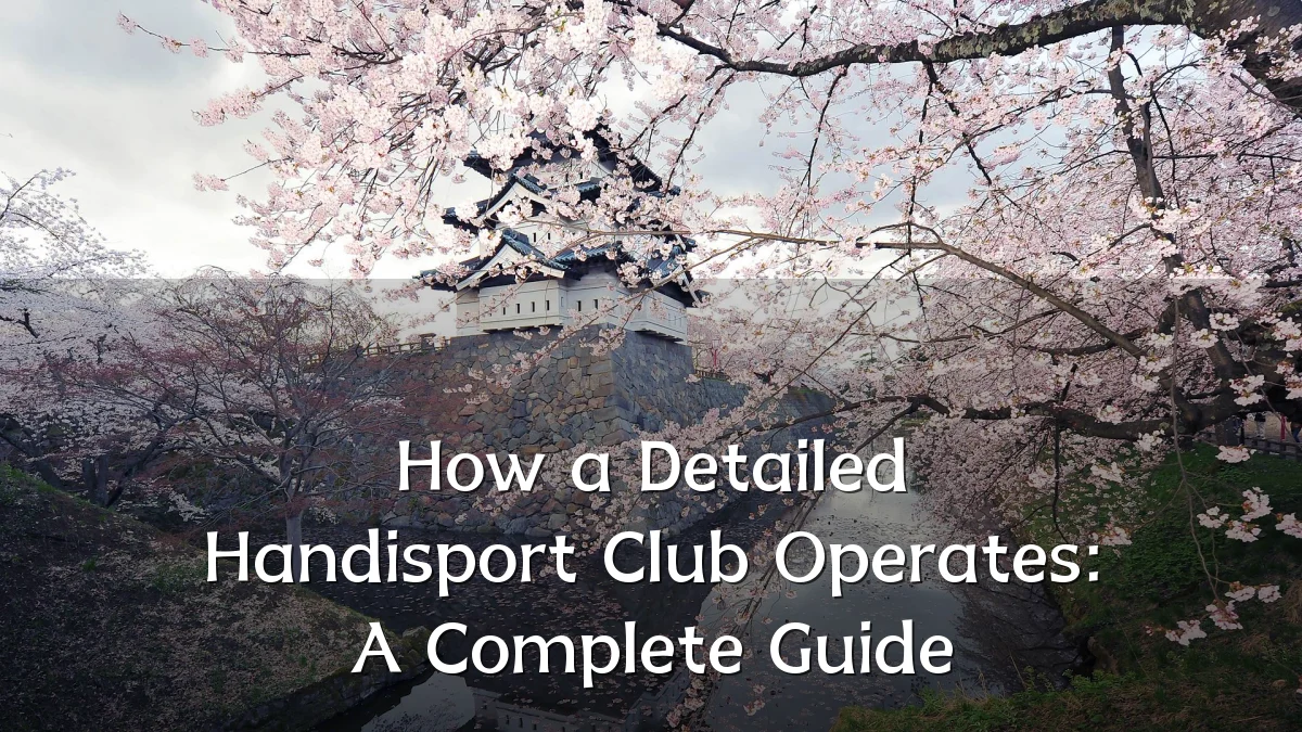 How a Detailed Handisport Club Operates: A Complete Guide