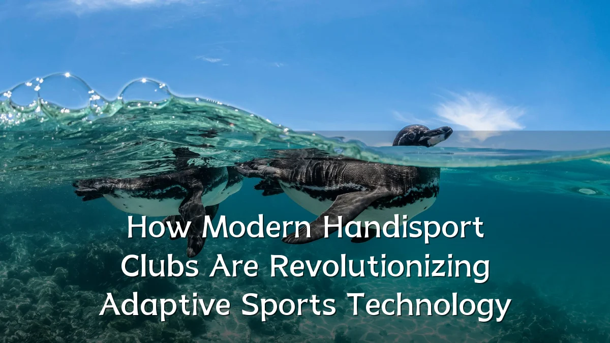 How Modern Handisport Clubs Are Revolutionizing Adaptive Sports Technology