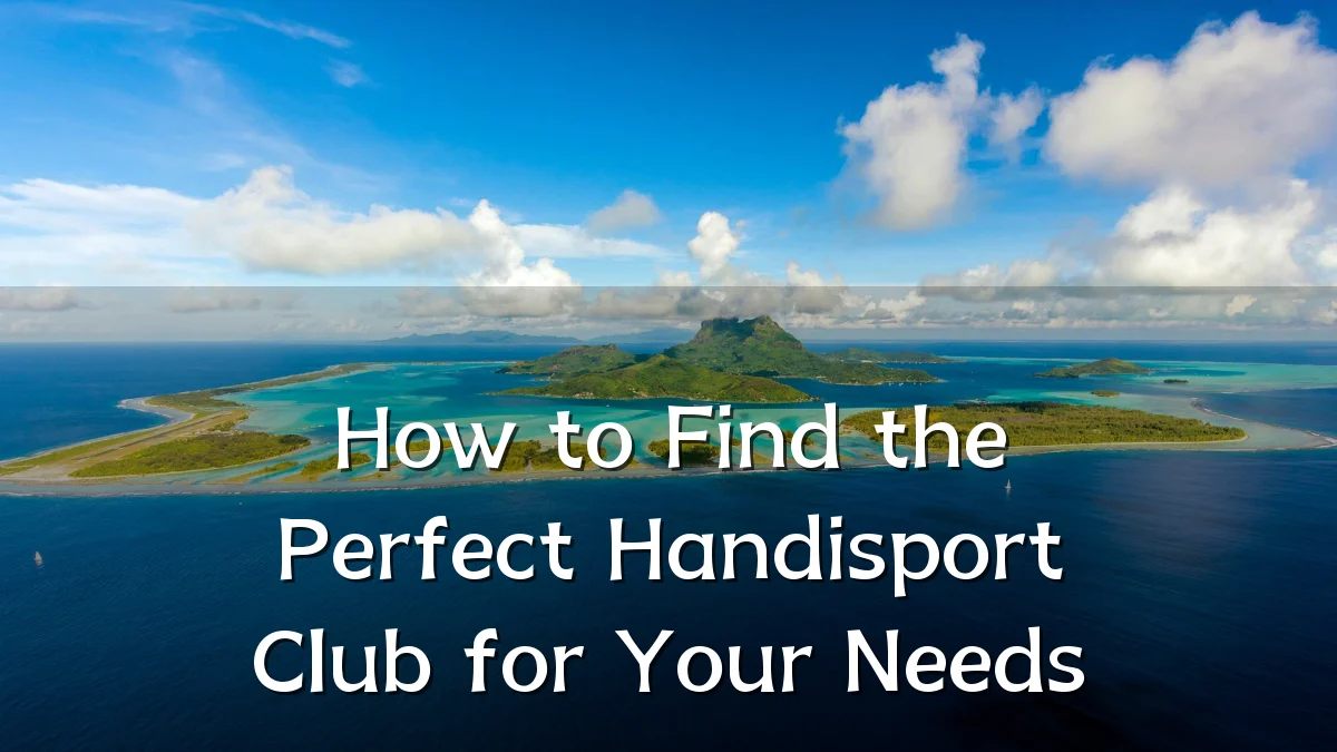 How to Find the Perfect Handisport Club for Your Needs