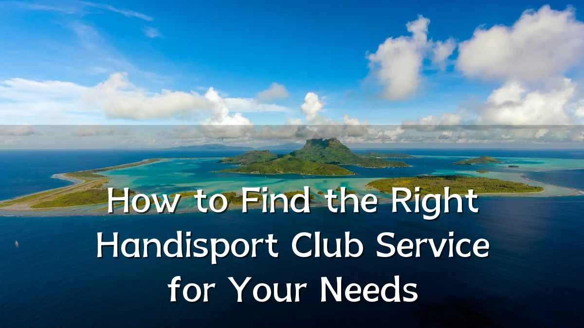 How to Find the Right Handisport Club Service for Your Needs