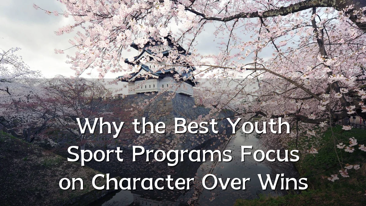 Why the Best Youth Sport Programs Focus on Character Over Wins