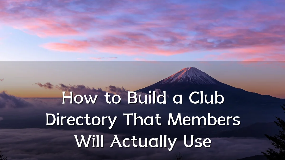 How to Build a Club Directory That Members Will Actually Use
